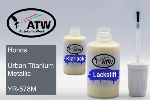 Honda, Urban Titanium Metallic, YR-578M: 20ml Lackstift + 20ml Klarlack - Set, von ATW Autoteile West.